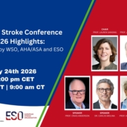 ESO-WSO-AHA/ASA Joint webinar Highlights from the International Stroke Conference (ISC) 2026